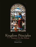 Kingdom Principles from the Sermon on the Mount: Volume 1