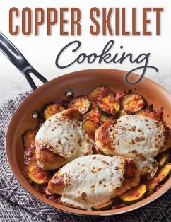 Copper Skillet Cooking - Publications International Ltd