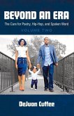 Beyond an Era: The Cure for Poetry, Hip-Hop, and Spoken Word (Volume Two)Volume 2