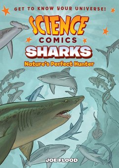 Science Comics: Sharks: Nature's Perfect Hunter - Flood, Joe