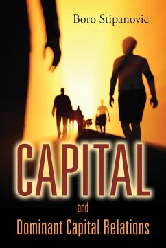 Capital and Dominant Capital Relations - Stipanovic, Boro