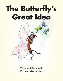 The Butterfly's Great Idea - Febles, Rosemarie