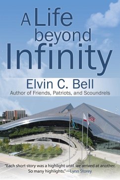 A Life beyond Infinity - Bell, Elvin C.