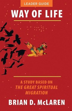 Way of Life Leader Guide: A Study Based on the the Great Spiritual Migration - Mclaren, Brian D.