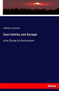 Zum Umriss von Europa - Schmidt, Wilhelm