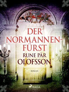 Der Normannenfürst (eBook, ePUB) - Olofsson, Rune Pär