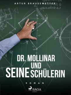Dr. Mollinar und seine Schülerin (eBook, ePUB) - Brausewetter, Artur