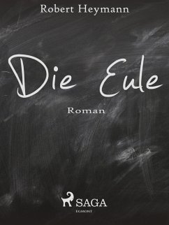 Die Eule (eBook, ePUB) - Heymann, Robert