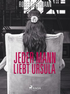 Jeder Mann liebt Ursula (eBook, ePUB) - Heymann, Robert