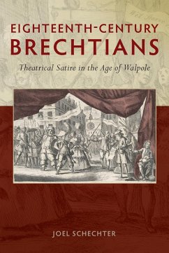 Eighteenth-Century Brechtians - Schechter, Joel