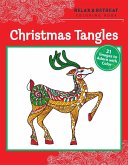 Relax and Retreat Coloring Book: Christmas Tangles: 31 Images to Adorn with Color