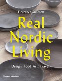 Real Nordic Living: Design, Food, Art, Travel