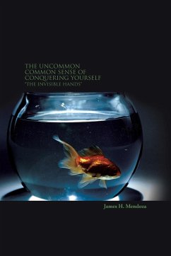 The Uncommon Common Sense of Conquering Yourself - Mendoza, James H.