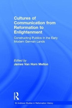 Cultures of Communication from Reformation to Enlightenment