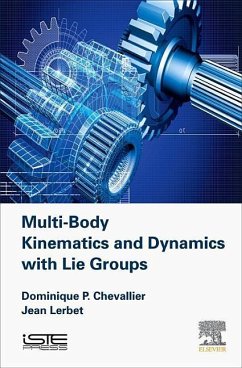 Multi-Body Kinematics and Dynamics with Lie Groups - Chevallier, Dominique Paul;Lerbet, Jean