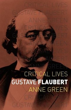 Gustave Flaubert - Green, Anne