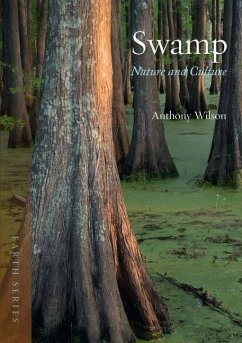 Swamp: Nature and Culture - Wilson, Anthony