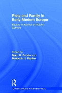 Piety and Family in Early Modern Europe - Forster, Marc R