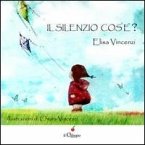 Il silenzio cos'è?