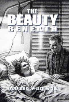The Beauty Beneath - Kelly, Daniel Welch