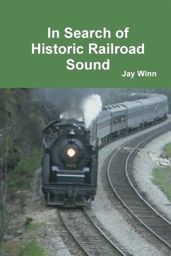 In Search of Historic Railroad Sound - Winn, Jay