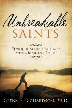 Unbreakable Saints - Richardson, Glenn