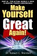 Make Yourself Great Again Part 3 - Bild 1