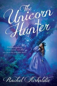 The Unicorn Hunter - Kirkaldie, Rachel
