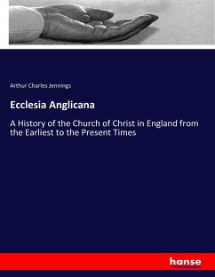 Ecclesia Anglicana - Jennings, Arthur Charles