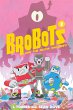 Brobots and the Mecha Malarkey! - Bild 1