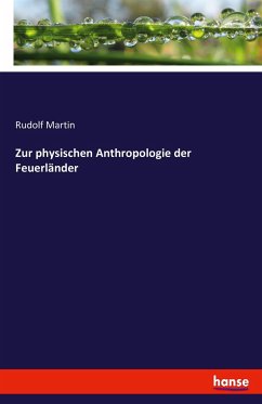 Zur physischen Anthropologie der Feuerländer