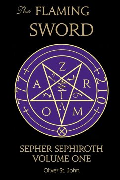 The Flaming Sword Sepher Sephiroth Volume One - St. John, Oliver