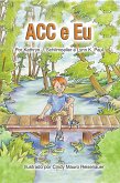 ACC e Eu (eBook, ePUB)