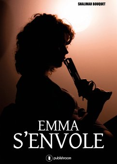 Emma s'envole (eBook, ePUB) - Bouquet, Shalimar