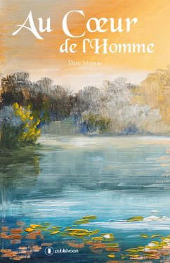 Au cœur de l'Homme (eBook, ePUB) - Mayeur, Dani