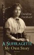 A Suffragette - My Own Story... - Bild 1