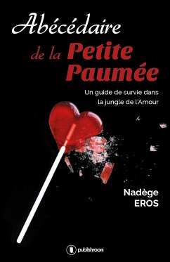 Abécédaire de la Petite Paumée (eBook, ePUB) - Eros, Nadège