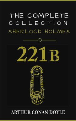 Sherlock Holmes: The Complete Collection (eBook, ePUB) - Doyle, Arthur Conan