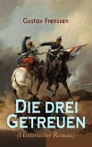 Die drei Getreuen (Historischer Roman) (eBook, ePUB)