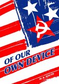 Of Our Own Device (eBook, ePUB)