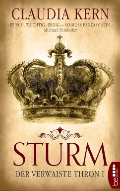 Sturm / Der verwaiste Thron Bd.1 (eBook, ePUB) - Kern, Claudia