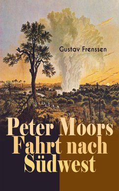 Peter Moors Fahrt nach Südwest (eBook, ePUB) - Frenssen, Gustav