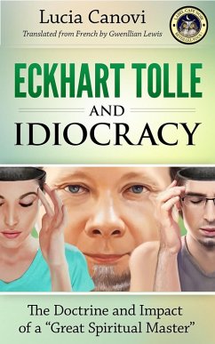Eckhart Tolle and Idiocracy (eBook, ePUB) - Canovi, Lucia