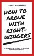 How to Argue with Right-Wingers - A... - Bild 1