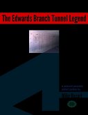 The Edwards Branch Tunnel Legend (eBook, ePUB)