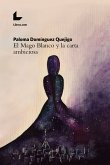 El Mago Blanco y la carta ambiciosa (eBook, ePUB)