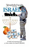 The Xenophobe's Guide to the Israelis (eBook, ePUB)