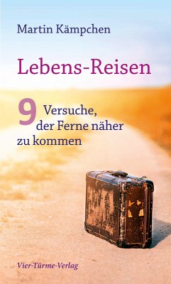 Lebens-Reisen (eBook, ePUB) - Kämpchen, Martin