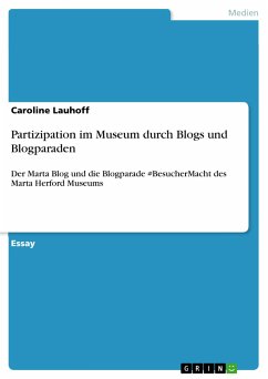 Partizipation im Museum durch Blogs und Blogparaden (eBook, PDF) - Lauhoff, Caroline