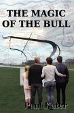 The magic of the Bull (eBook, ePUB) The magic of the Bull (eBook, ePUB)
